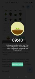 The Forest app will stop you if you try to access any apps while on an active focus session.